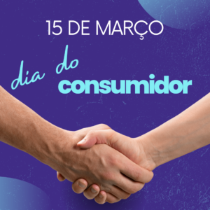 dia do consumidor 15 de março